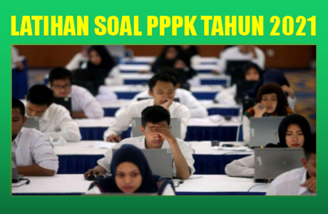 Download Latihan Soal Seleksi Calon Guru PPPK P3K Tahun 2021