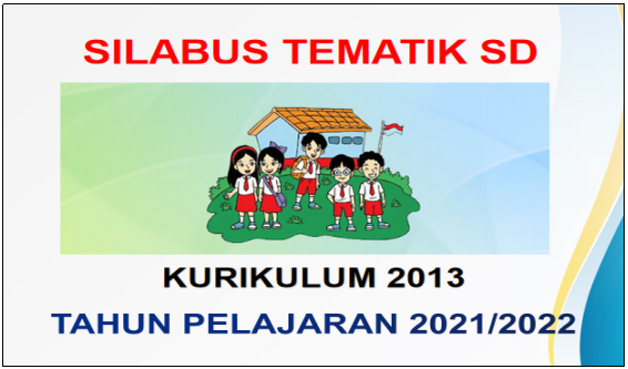 Silabus SD Kelas 3 Kurikulum 2013 Revisi Terbaru Tahun 2021 2022