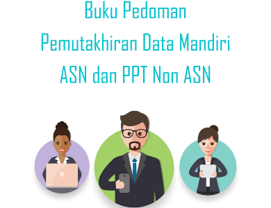 Download Buku Pedoman Pemutakhiran Data Mandiri ASN dan PTT Non ASN