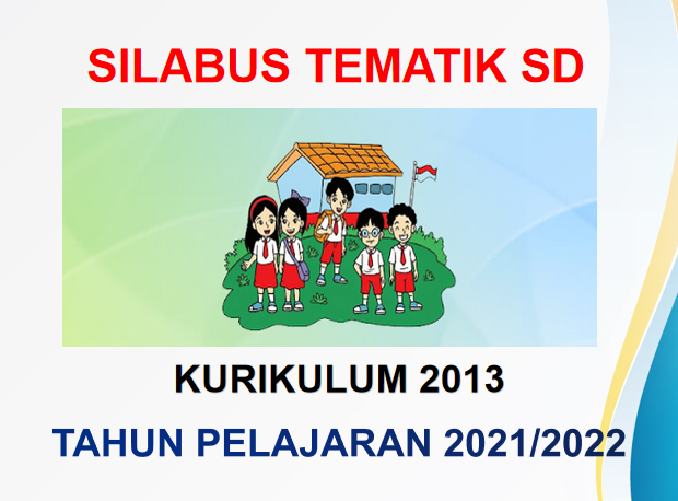 Silabus SD Kelas 3 Kurikulum 2013 Revisi Terbaru Tahun 2021 2022