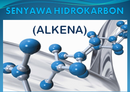 Senyawa Alkena, Pengertian, Tata Nama Sifat, Isomer dan Contohnya