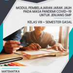 Modul PJJ Matematika Kelas 8 SMP Semester Gasal Tahun Pelajaran 2021/2022