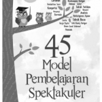 E-Book 45 Model Pembelajaran Spektakuler di Sekolah