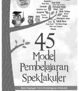 E-Book 45 Model Pembelajaran Spektakuler di Sekolah