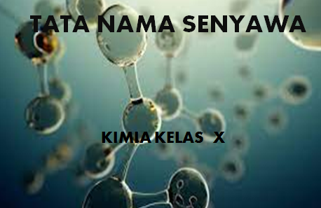 Latihan Soal Kimia Tata Nama Senyawa Kelas 10 SMA MA Kurikulum 2013