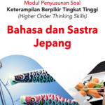 Modul Penyusunan Soal HOTS Bahasa dan Sastra Jepang SMA 