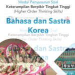 Modul Penyusunan Soal HOTS Bahasa dan Sastra Korea SMA 