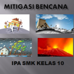 Contoh Soal IPA Mitigasi Bencana Kelas 10 SMK Kurikulum 2013