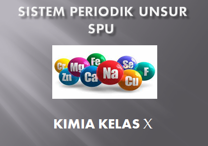 Contoh Soal Sistem Periodik Unsur SPU Kelas 10 SMA MA Kurikulum 2013