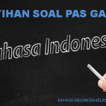 Latihan Soal PAS 1 Bahasa Indonesia Kelas 11 SMA MA Tahun 2021