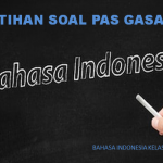 Latihan Soal PAS 1 Bahasa Indonesia Kelas 10 SMA MA Tahun 2021