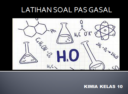 Latihan Soal PAS 1 Kimia Kelas 10 SMA MA Beserta Kunci Jawabannya