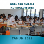 Latihan Soal UAS PAS Kelas 10 SMA MA Semester 1 Tahun 2021 Lengkap 