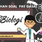 Latihan Soal PAS 1 Biologi Kelas 10 SMA MA Tahun Pelajaran 2021/2022