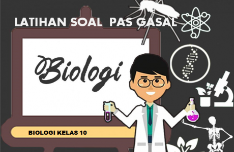 Latihan Soal PAS 1 Biologi Kelas 10 SMA MA Tahun Pelajaran 2021/2022