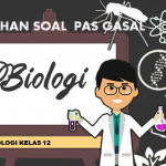 Latihan Soal PAS 1 Biologi Kelas 12 SMA MA Tahun Pelajaran 2021/2022