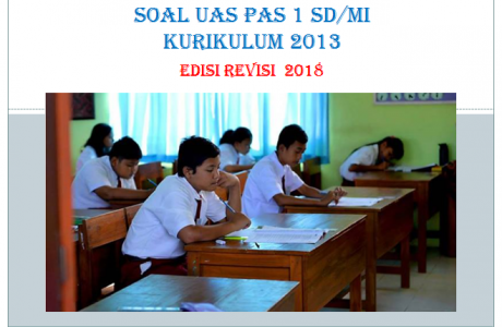 Latihan UAS PAS Semester 1 Kelas 1 Tema 3 Kurikulum 2013 Revisi 2018