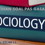 Latihan Soal PAS 1 Sosiologi Kelas 11 SMA MA Tahun 2021