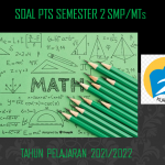 Latihan Soal PTS Matematika Kelas 7 SMP MTs Semester 2 TP 2021/2022 