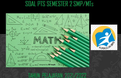 Latihan Soal PTS Matematika Kelas 7 SMP MTs Semester 2 TP 2021/2022 