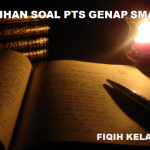 Latihan Soal PTS Genap Fiqih Kelas 10 SMA MA dan Kunci Jawabannya