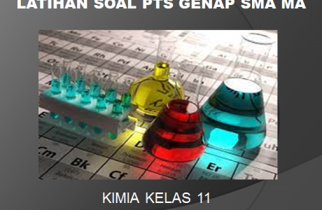 Latihan Soal PTS Genap Kimia Kelas 11 SMA MA dan Kunci Jawabannya