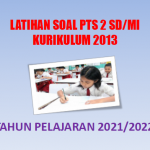 Latihan Soal PTS 2 Kelas 6 SD/MI K13 Tahun 2022 dan Kunci Jawabannya