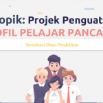 Sosialisasi Materi Proyek Penguatan Profil Pelajar Pancasila