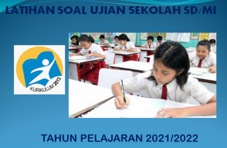 Contoh Soal Ujian Sekolah US Bahasa Indonesia SD MI K13 Tahun 2022