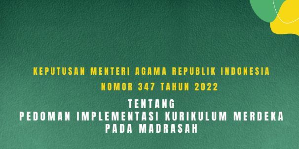 KMA Nomor 347 Tahun 2022 tentang Pedoman Implementasi Kurikulum Merdeka