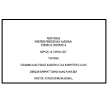 Permendiknas Nomor 16 Tahun 2007 tentang Standar Kualifikasi Akademik dan Kompetensi Guru