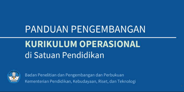 Panduan Pengembangan Kurikulum Operasional Satuan Pendidikan KOSP