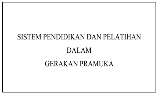 Unduh Sistem Pendidikan dan Pelatihan dalam Gerakan Pramuka