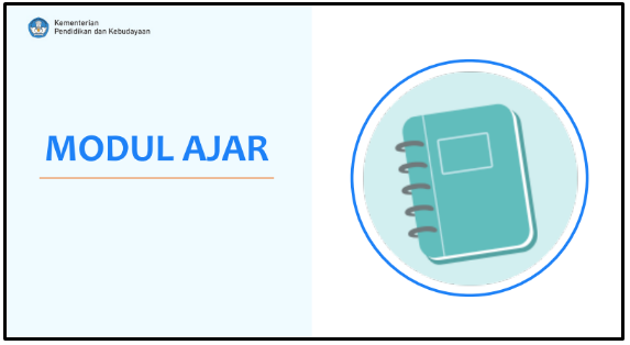 Pedoman Penyusunan Modul Ajar Kurikulum Merdeka