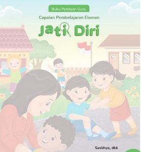 Buku Teks Kurikulum Merdeka, Buku Teks PAUD, Buku Teks Pembelajaran, Buku Teks Sekolah Penggerak, Kurikulum Merdeka, Merdeka Belajar, Merdeka Mengajar, Sekolah Penggerak