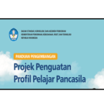 Panduan Projek Penguatan Profil Pelajar Pancasila