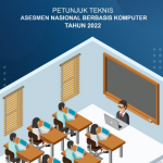 Petunjuk Teknis Asesmen Nasional Berbasis Komputer ANBK Tahun 2022