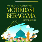 Unduh Panduan Implementasi Moderasi Beragama di Madrasah