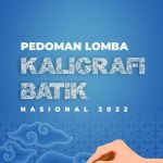 Download Pedoman Lomba Kaligrafi Batik Nasional Tahun 2022