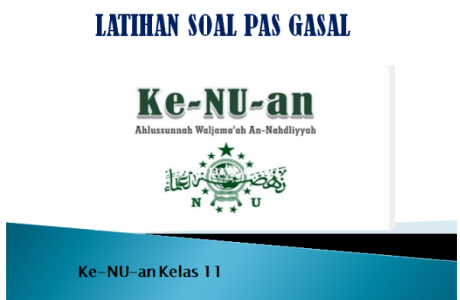 Latihan Soal PAS Gasal Ke-NU-an Kelas 11 SMA MA Tahun 2022