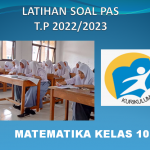 Soal PAS Matematika Semester 1 Kelas 10 SMA SMK 2022