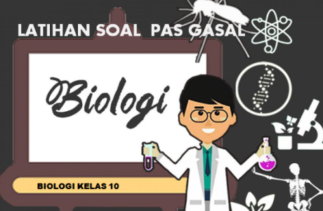 Latihan Soal PAS 1 Biologi Kelas 10 SMA MA Tahun Pelajaran 2022/2023