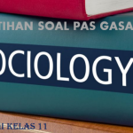 Latihan Soal PAS 1 Sosiologi Kelas 11 SMA MA Tahun 2022