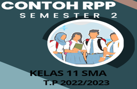 Contoh RPP Kelas 11 SMA MA Semester 2 T.P 2022/2023