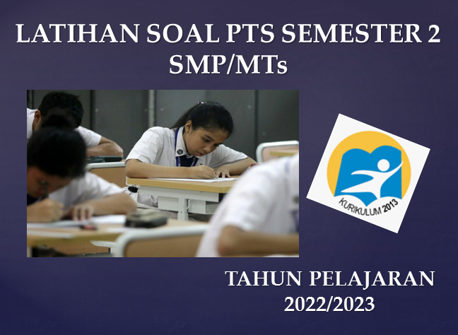 Latihan Soal PTS 2 Bahasa Inggris Kelas 9 SMP MTs Tahun 2023 