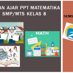 Media Ajar PPT Matematika Kelas 8 SMP MTs Semester 2 T.P 2022/2023