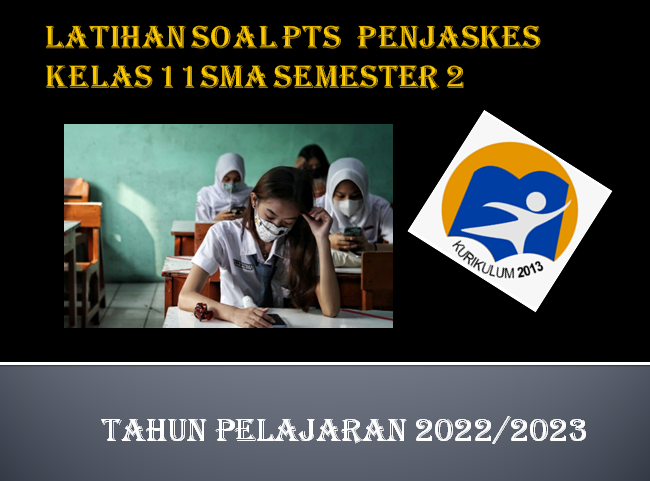 Soal PTS Penjaskes Kelas 11 Semester 2 SMA MA Tahun 2023 