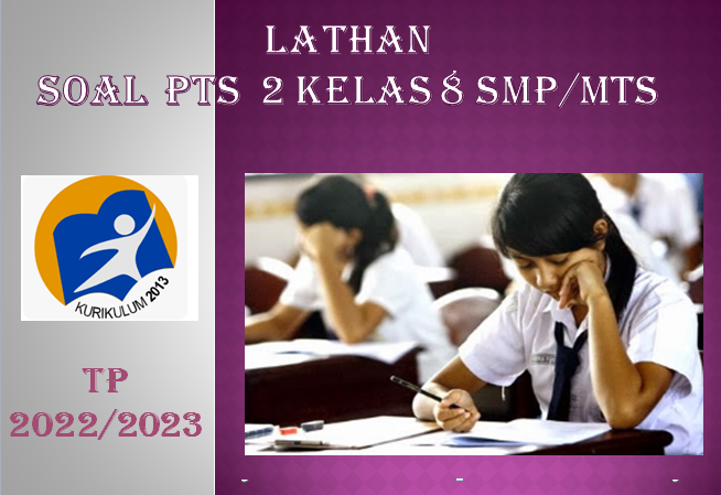 Latihan Soal PTS 2 IPA Kelas 8 SMP MTs TP 2022/2023 