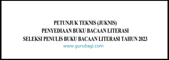 Unduh Juknis Seleksi Penulis Buku Bacaan Literasi 2023