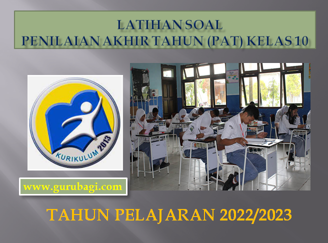 Latihan Soal PAT Kimia Kelas 10 SMA MA K13 Tahun 2023